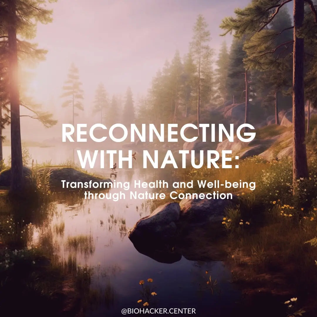 Reconnecting with Nature: Transforming Health