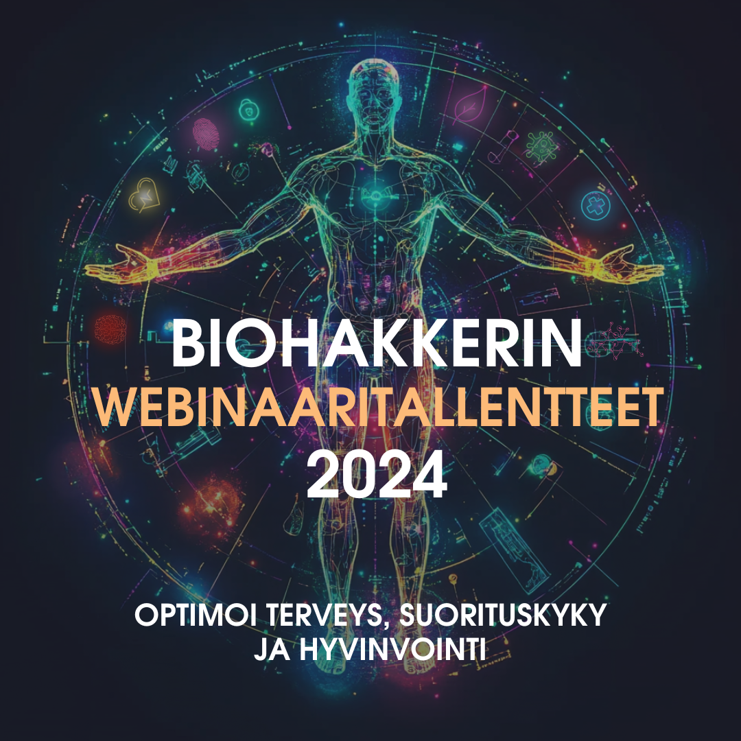 Biohakkerin Webinaaripassi: Optimoi Terveys, Suoritusky Ja Hyvinvointi